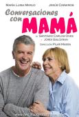 Conversaciones con Mamá
