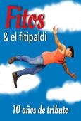 Fito & Fitipaldis 10 años de Tributo Entradas y Bonos a partir de 1/08