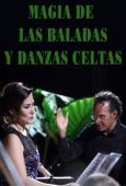 LA MAGIA DE LAS BALADAS Y DANZAS CELTAS