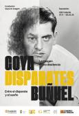 Exposición GOYA-DISPARATES-BUÑUEL