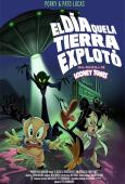 El día que la tierra explotó a Looney Tunes Movie